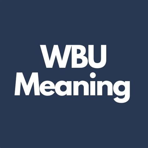 what do wbu mean in texting|wbo meaning in text.